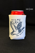 Load image into Gallery viewer, Quack is Wack Koozie
