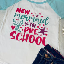 Load image into Gallery viewer, Back to School Raglan - New Mermaid in Pre-School
