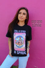Load image into Gallery viewer, Call a Spade Tee
